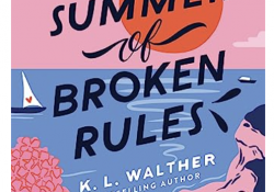 The Summer of Broken Rules
